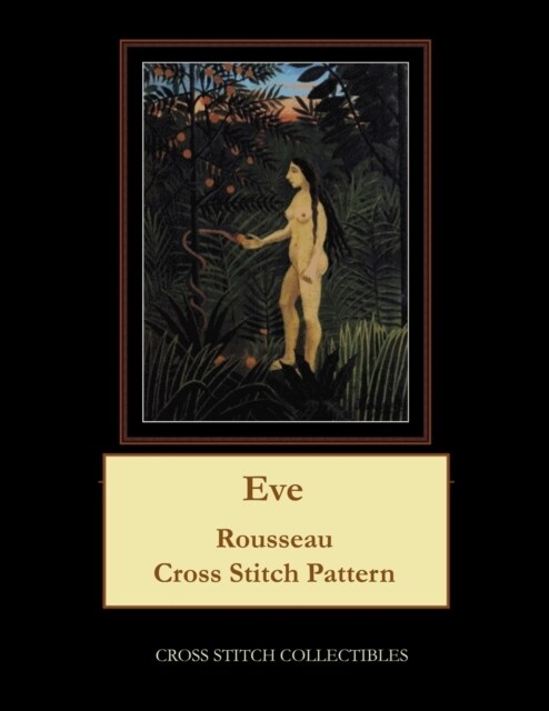 Eve: Rousseau Cross Stitch Pattern (Paperback)
