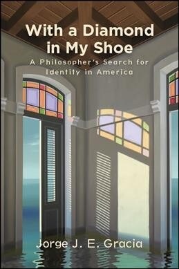 With a Diamond in My Shoe: A Philosophers Search for Identity in America (Paperback)