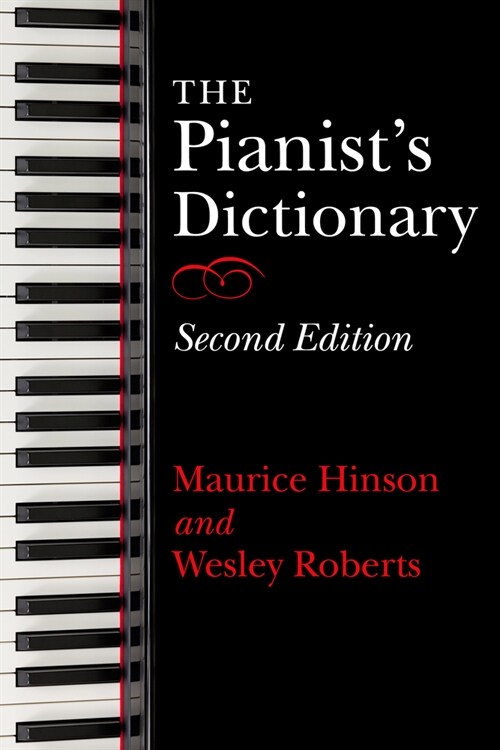 The Pianists Dictionary, Second Edition (Hardcover, 2)