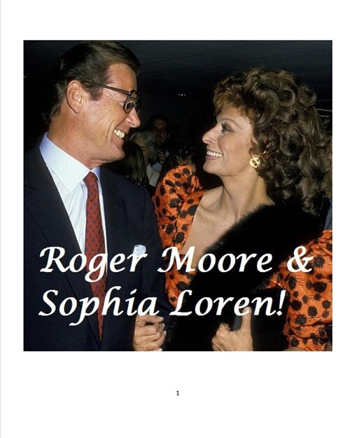 Roger Moore and Sophia Loren! (Paperback)