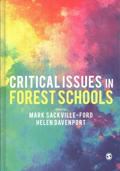 Critical Issues in Forest Schools (Hardcover)