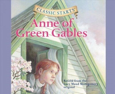 Anne of Green Gables (Library Edition), Volume 3 (Audio CD, Library)