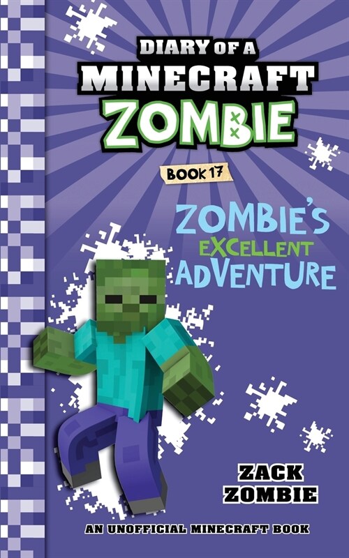 Diary of a Minecraft Zombie Book 17: Zombies Excellent Adventure (Paperback)