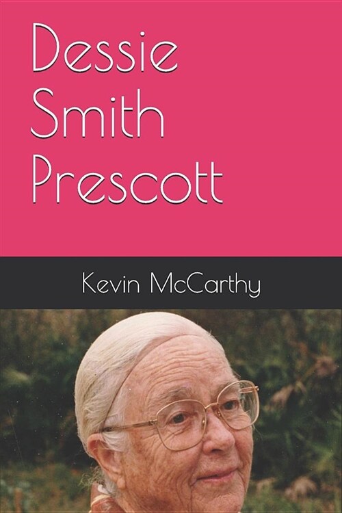 Dessie Smith Prescott (Paperback)