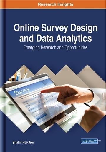 Online Survey Design and Data Analytics: Emerging Research and Opportunities (Hardcover)