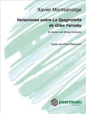 Variaciones Sobre La Spagnoletta de Giles Farnaby: For Guitar and Piano Reduction (Paperback)