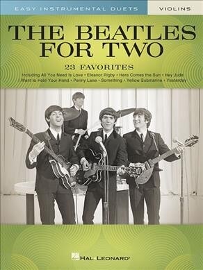 The Beatles for Two Violins: Easy Instrumental Duets (Paperback)