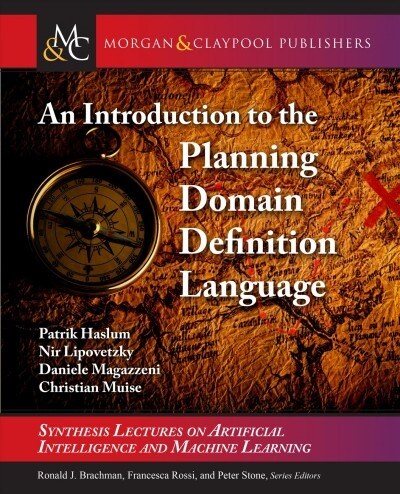 An Introduction to the Planning Domain Definition Language (Paperback)