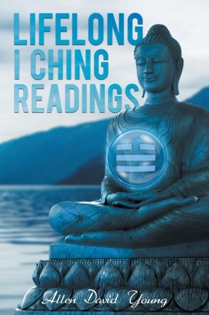 Lifelong I Ching Readings (Paperback)