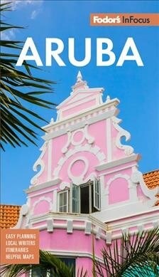 Fodors in Focus Aruba (Paperback, 7)
