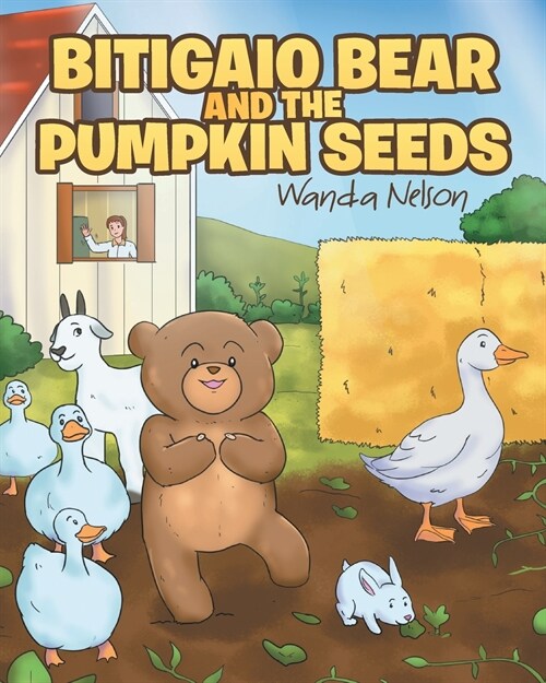 Bitigaio Bear and the Pumpkin Seeds (Paperback)