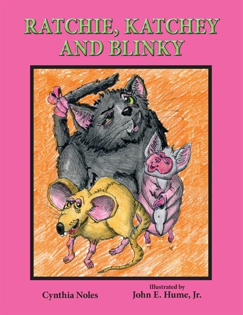 Ratchie, Katchey, and Blinky (Paperback)