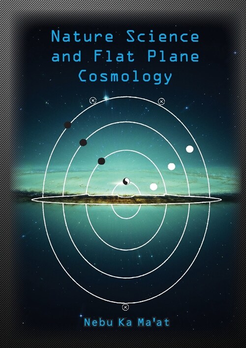 Nature Science and Flat Plane Cosmology (Paperback)