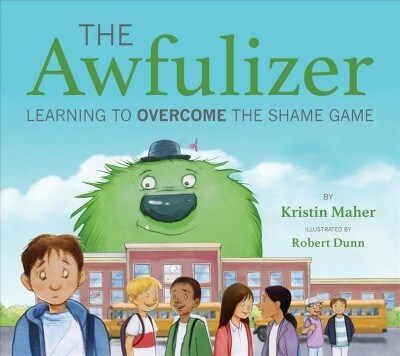 The Awfulizer: Learning to Overcome the Shame Game (Paperback)