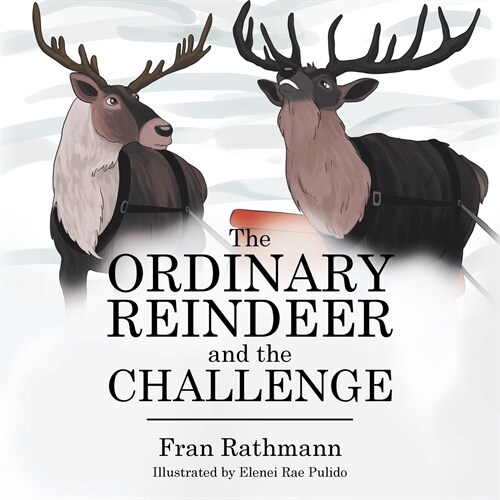 The Ordinary Reindeer and the Challenge (Paperback)