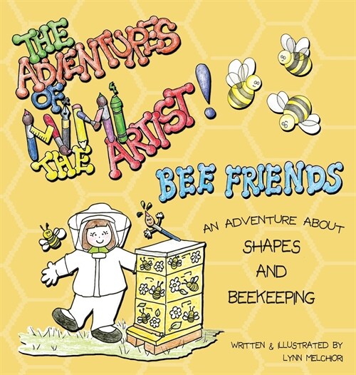 The Adventures of Mimi the Artist: Bee Friends (Hardcover)