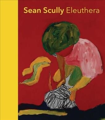 Sean Scully: Eleuthera (Hardcover)