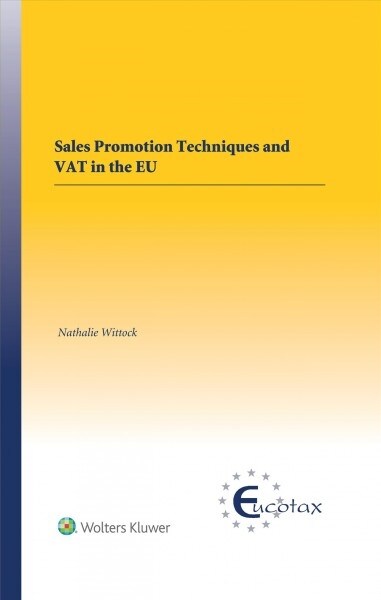 Sales Promotion Techniques and Vat in the Eu (Hardcover)