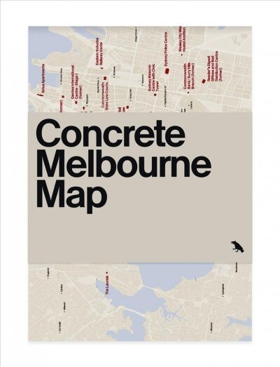 Concrete Melbourne Map : Guide Map to Melbournes Concrete and Brutalist Architecture (Other cartographic)