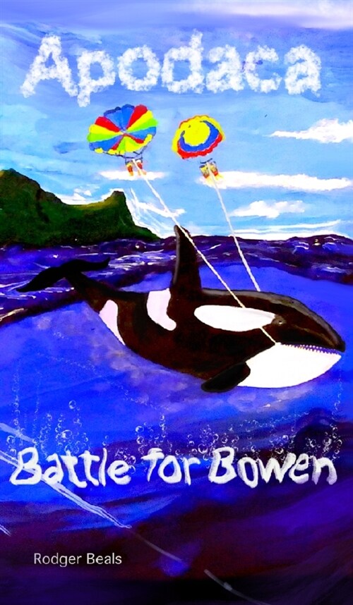 Apodaca: Battle for Bowen (Hardcover)