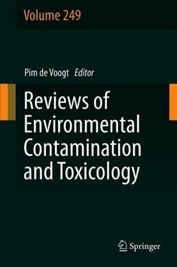 Reviews of Environmental Contamination and Toxicology Volume 249 (Hardcover, 2020)