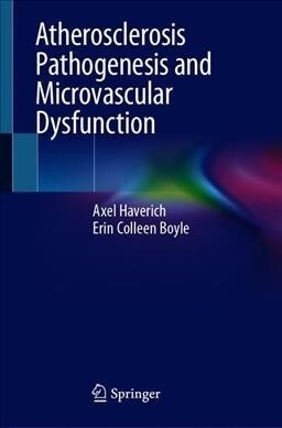 Atherosclerosis Pathogenesis and Microvascular Dysfunction (Hardcover, 2019)