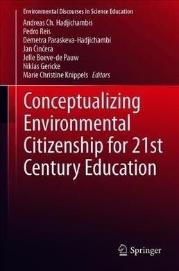 Conceptualizing Environmental Citizenship for 21st Century Education (Hardcover, 2020)