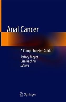 Anal Cancer: A Comprehensive Guide (Hardcover, 2019)