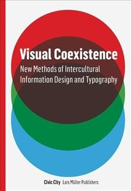 Visual Coexistence: Informationdesign and Typography in the Intercultural Field (Paperback)
