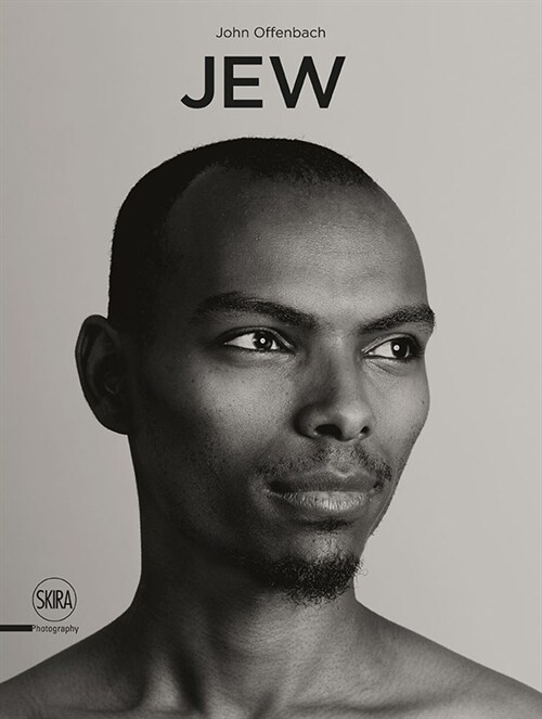 John Offenbach: Jew: A Photographic Project (Hardcover)