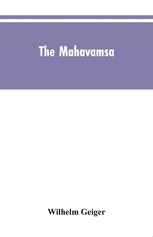 The Mahavamsa: The Great Chronicle of Ceylon (Paperback)