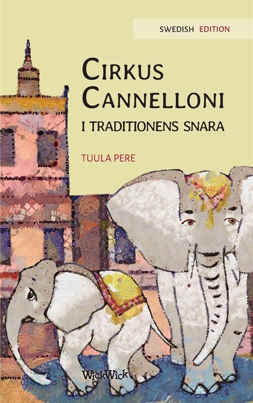 Cirkus Cannelloni i traditionens snara: Swedish Edition of Circus Cannelloni Invades Britain (Hardcover, 2)