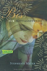 Bis (Biss) zur Mittagsstunde (German, Paperback)