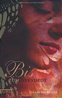 Bis (Biss) zum Abendrot (German, Hardcover)