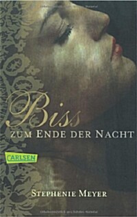 Bis (Biss)zum Ende der Nacht: Bella und Edward 04 (German, Paperback)