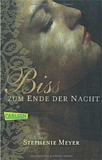 Bis (Biss) zum Ende der Nacht (German, Hardcover)