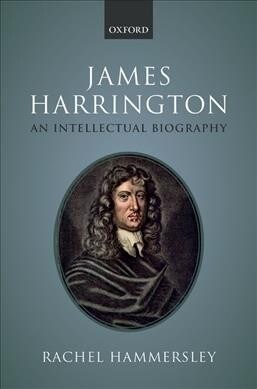 James Harrington : An Intellectual Biography (Hardcover)
