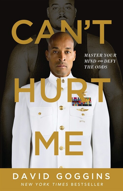 Cant Hurt Me : Master Your Mind and Defy the Odds (Hardcover)