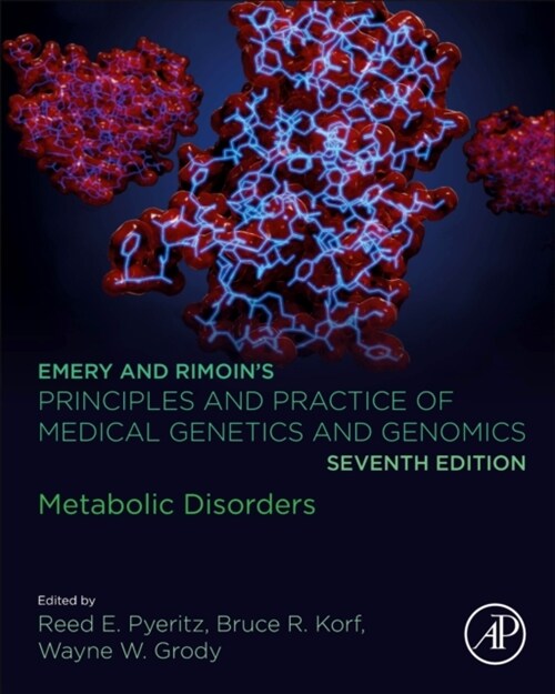 Emery and Rimoins Principles and Practice of Medical Genetics and Genomics: Metabolic Disorders (Hardcover, 7)