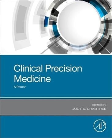 Clinical Precision Medicine: A Primer (Paperback)