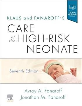 Klaus and Fanaroffs Care of the High-Risk Neonate (Hardcover, 7)
