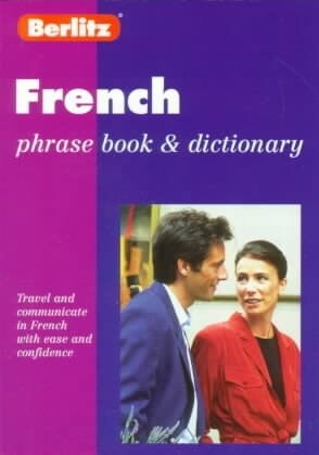 Berlitz French Phrase Book & Dictionary (Paperback, Revised)