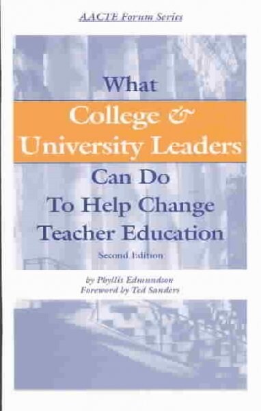 What College and University Leaders Can Do to Help Change Teacher Education (Paperback, 2nd)