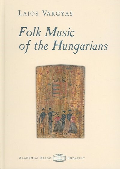 Folk Music of the Hungarians (Hardcover)