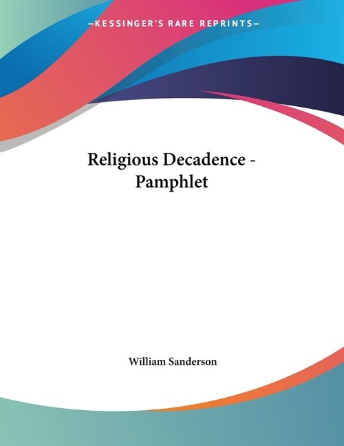 Religious Decadence - Pamphlet (Paperback)