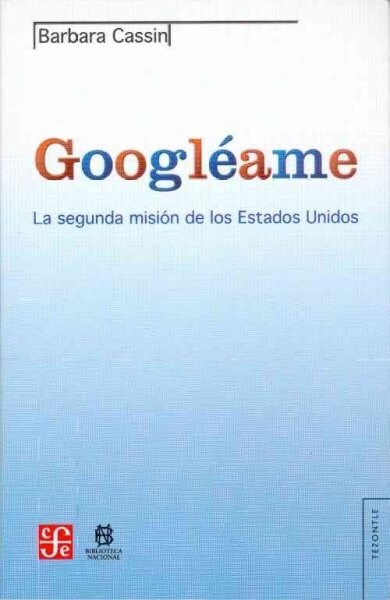 Googleame. La Segunda Mision de Los Estados Unidos (Paperback)