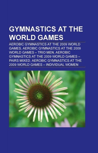 Gymnastics at the World Games (Paperback)