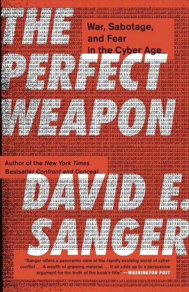 The Perfect Weapon: War, Sabotage, and Fear in the Cyber Age (Paperback)