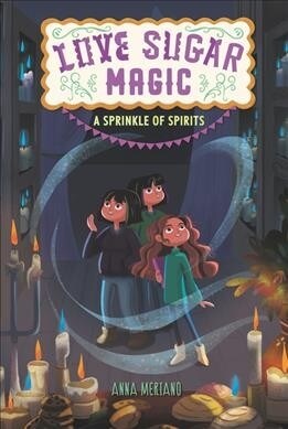 Love Sugar Magic: A Sprinkle of Spirits (Paperback)