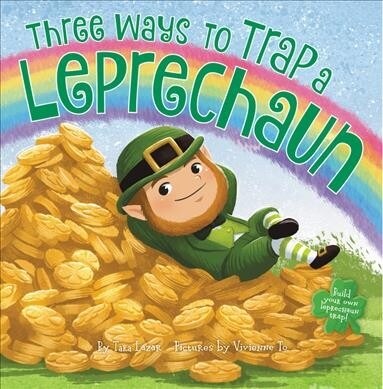 Three Ways to Trap a Leprechaun (Hardcover)